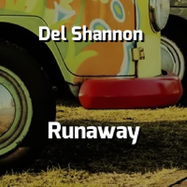 Del Shannon - Runaway