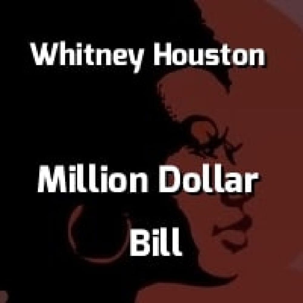 Whitney Houston - Million Dollar Bill