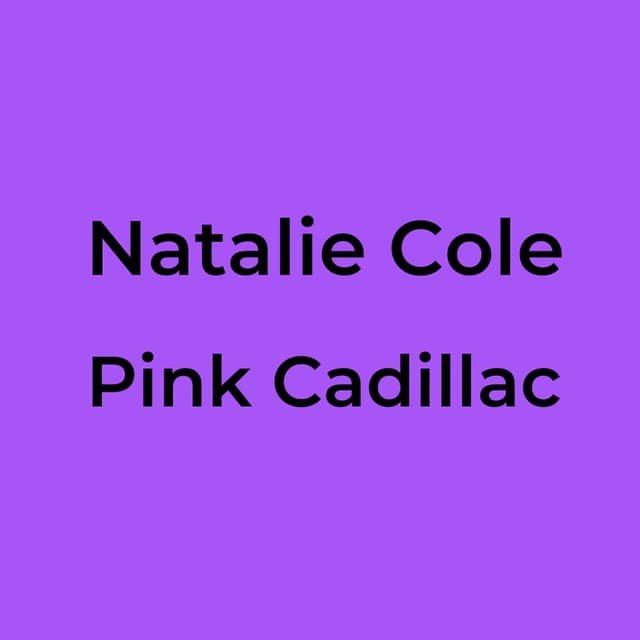 Natalie Cole - Pink Cadillac