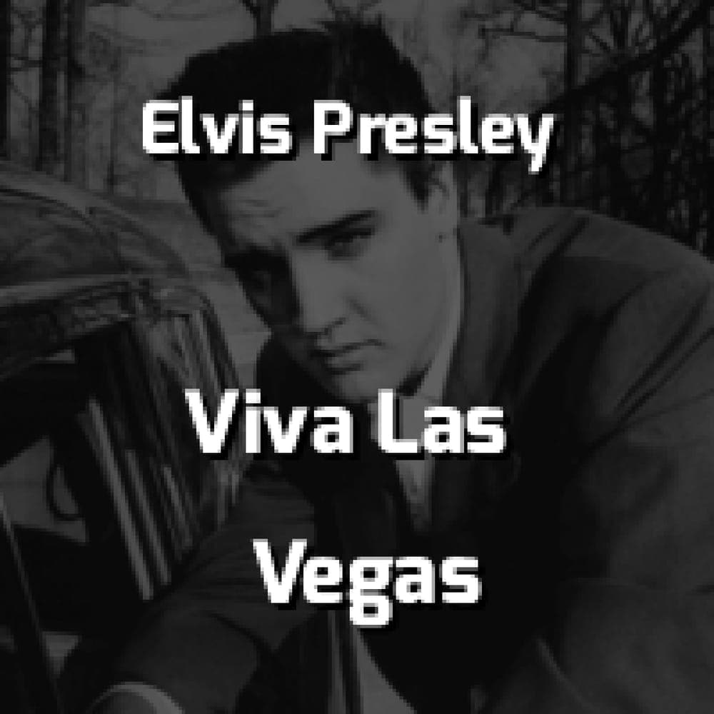 Elvis Presley - Viva Las Vegas
