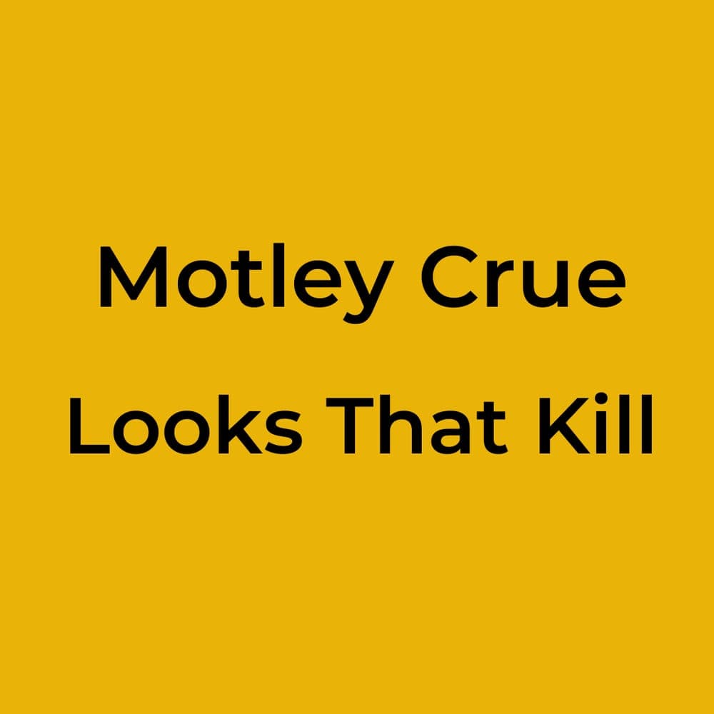 Motley Crue - Looks That Kill