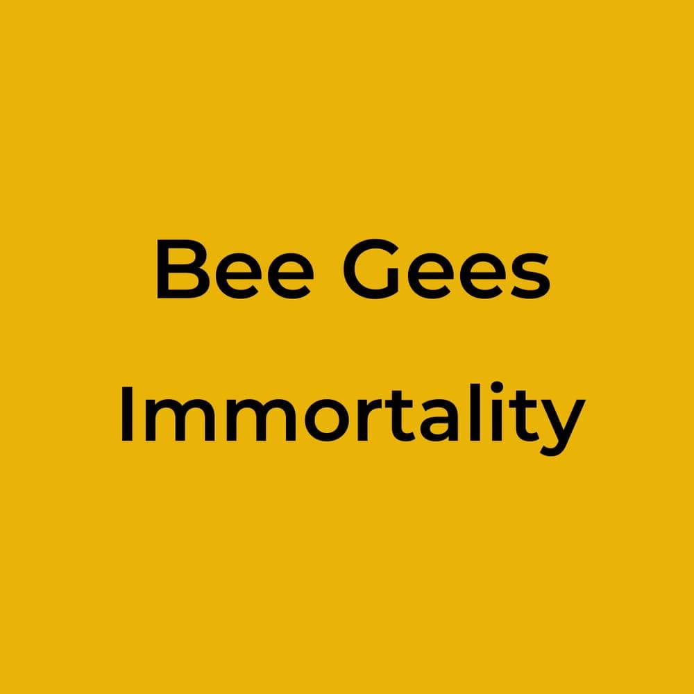Bee Gees - Immortality