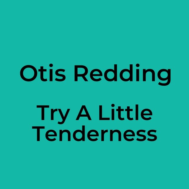 Otis Redding - Try A Little Tenderness