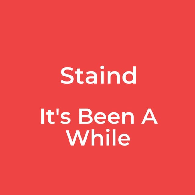 Staind - It's Been A While