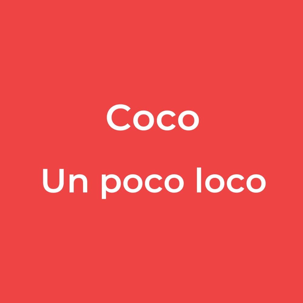 Coco - Un poco loco