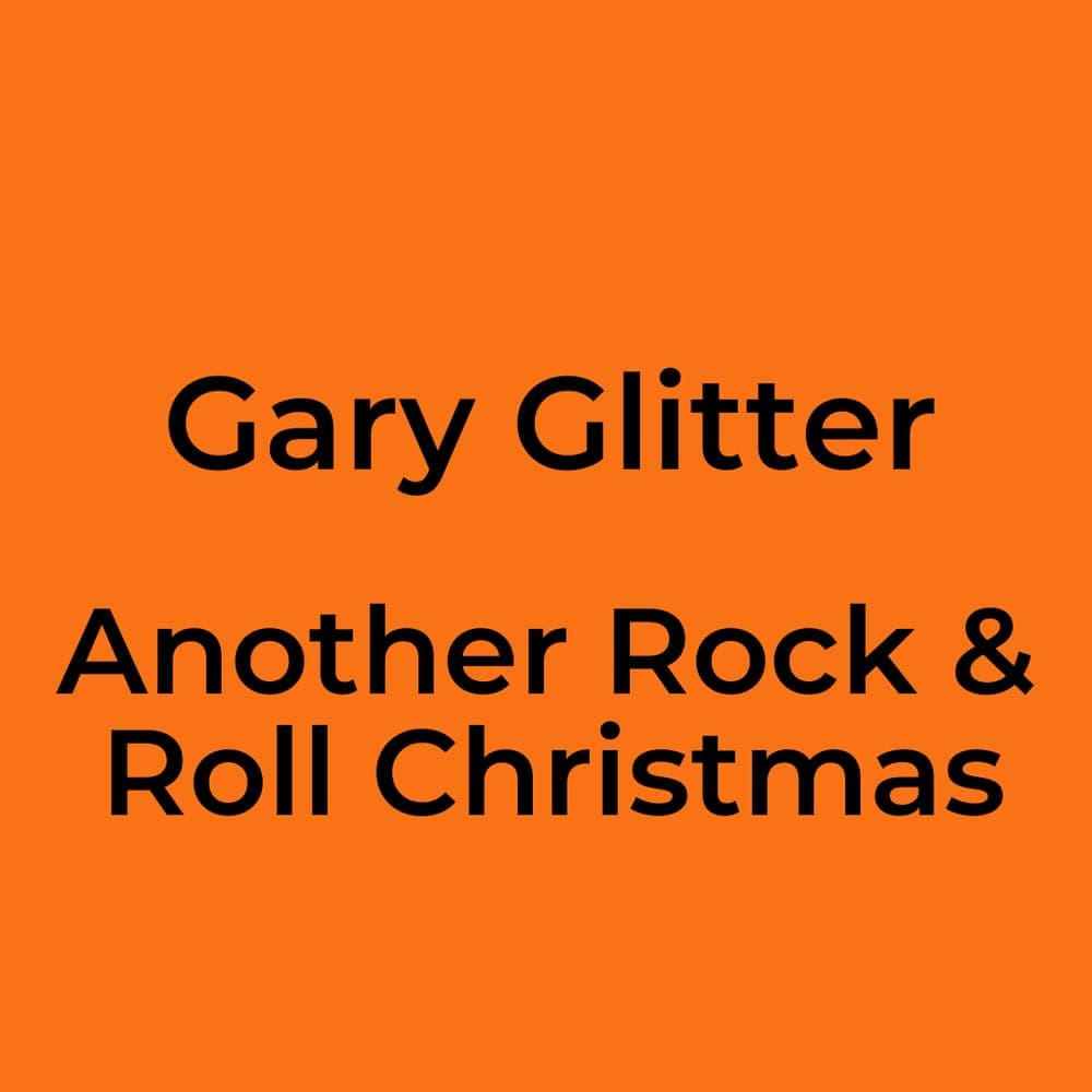 Gary Glitter - Another Rock & Roll Christmas