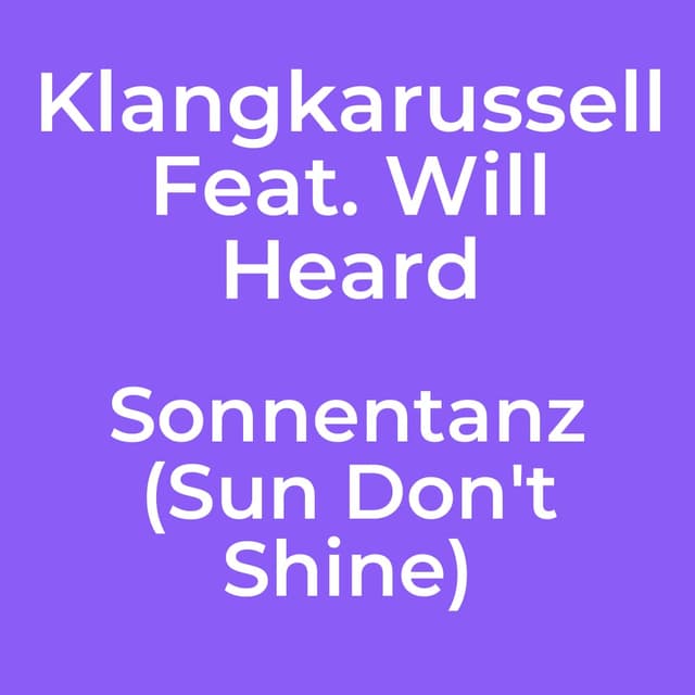 Sonnentanz (Sun Don't Shine)