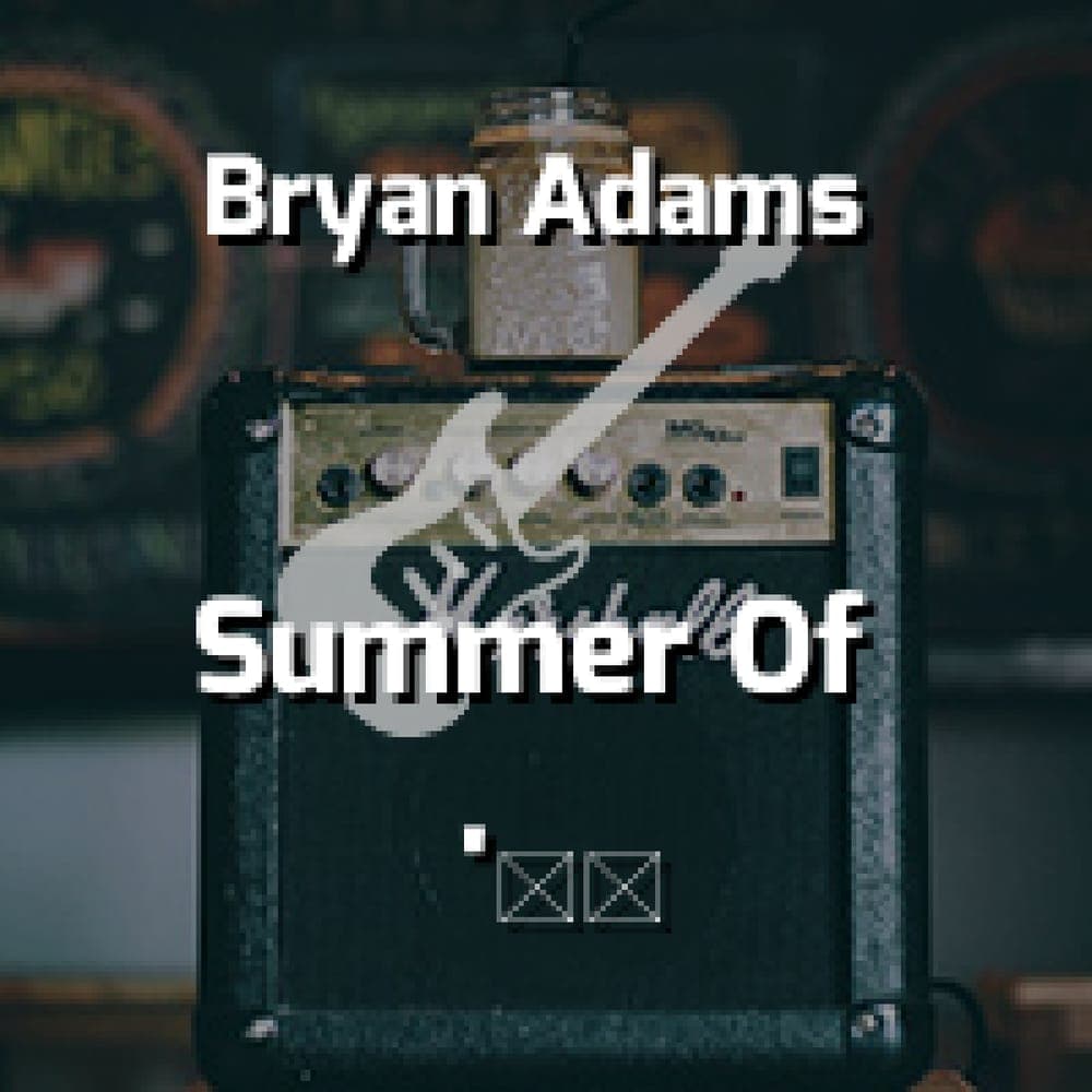 Bryan Adams - Summer Of '69