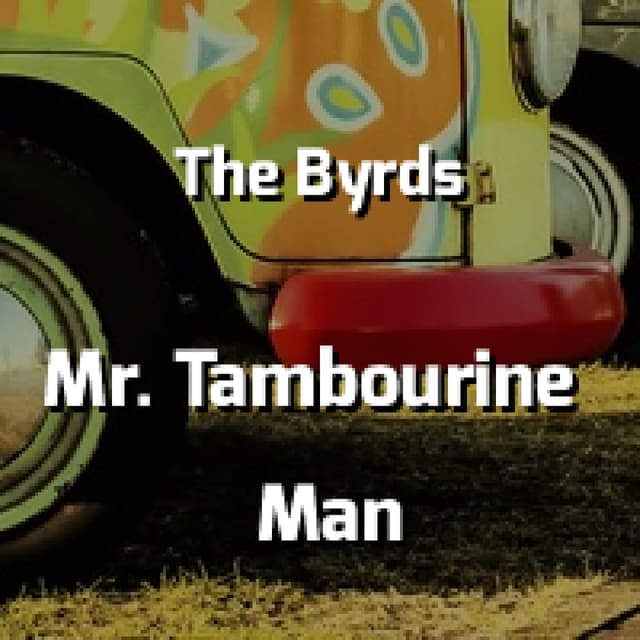 Mr. Tambourine Man