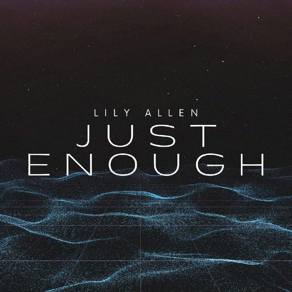 Lily Allen - Just Enough