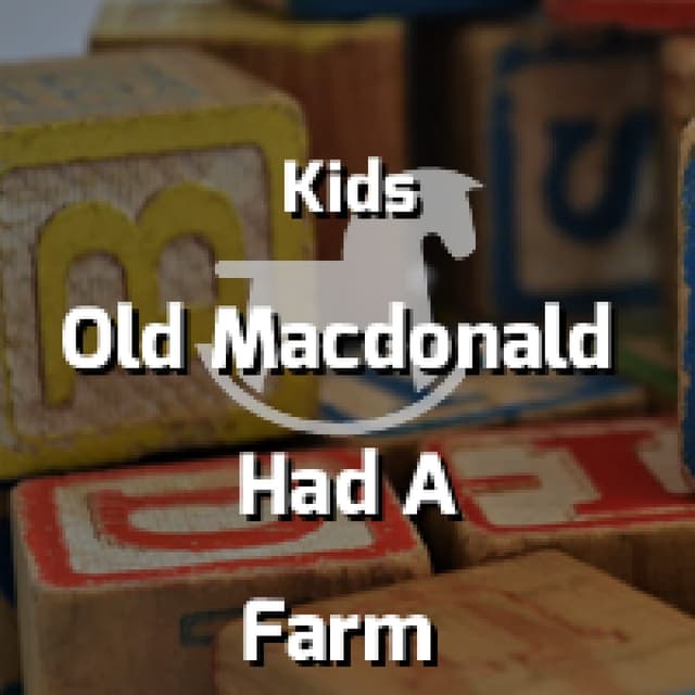 Old Macdonald Had A Farm