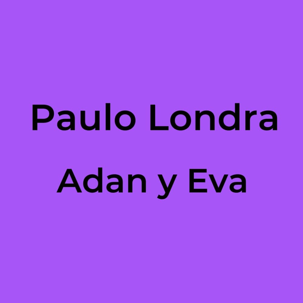 Paulo Londra - Adan y Eva