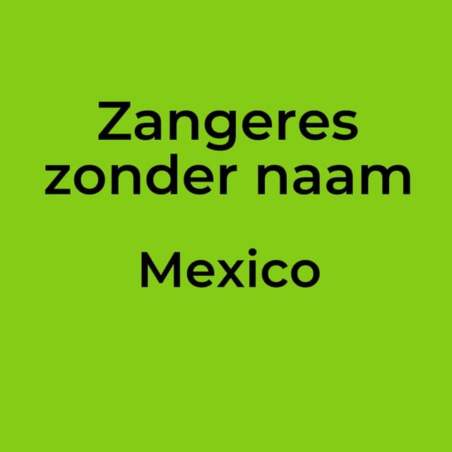 Zangeres zonder naam - Mexico