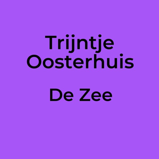 Trijntje Oosterhuis - De Zee