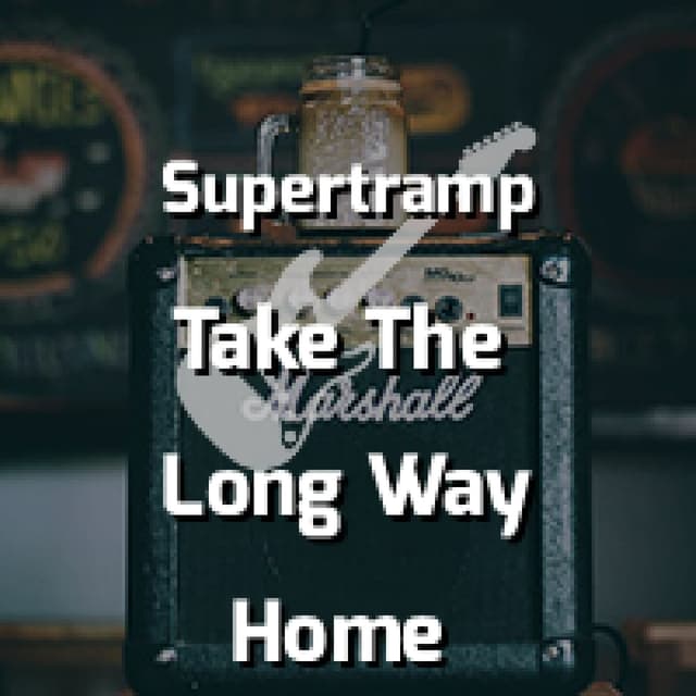 Supertramp - Take The Long Way Home
