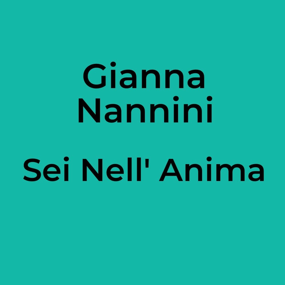 Gianna Nannini - Sei Nell' Anima