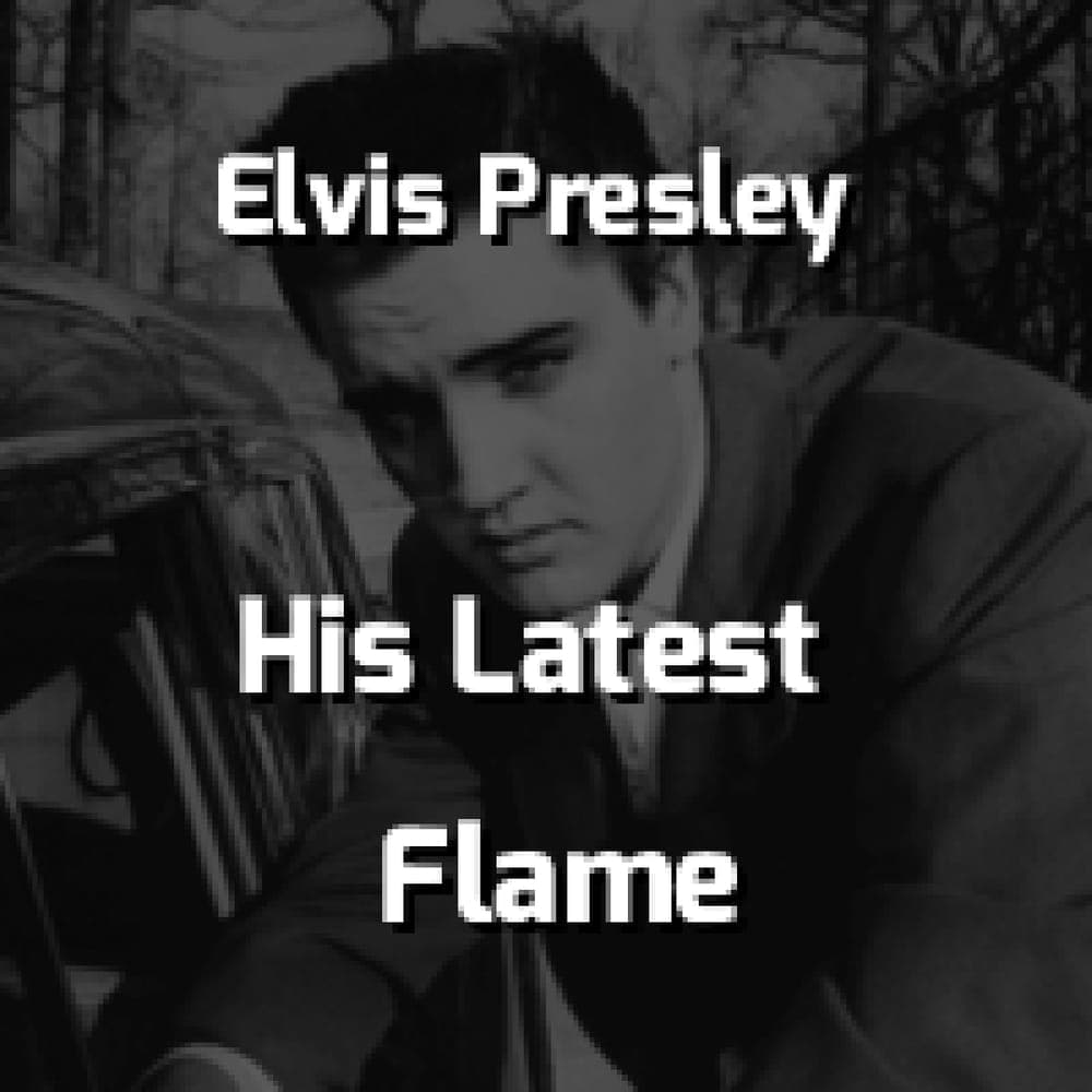 Elvis Presley - (Marie's The Name) Of His Latest Flame