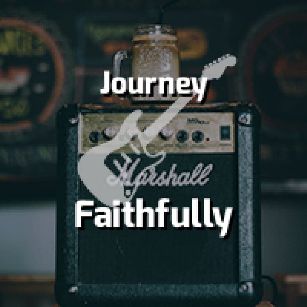 Journey - Faithfully