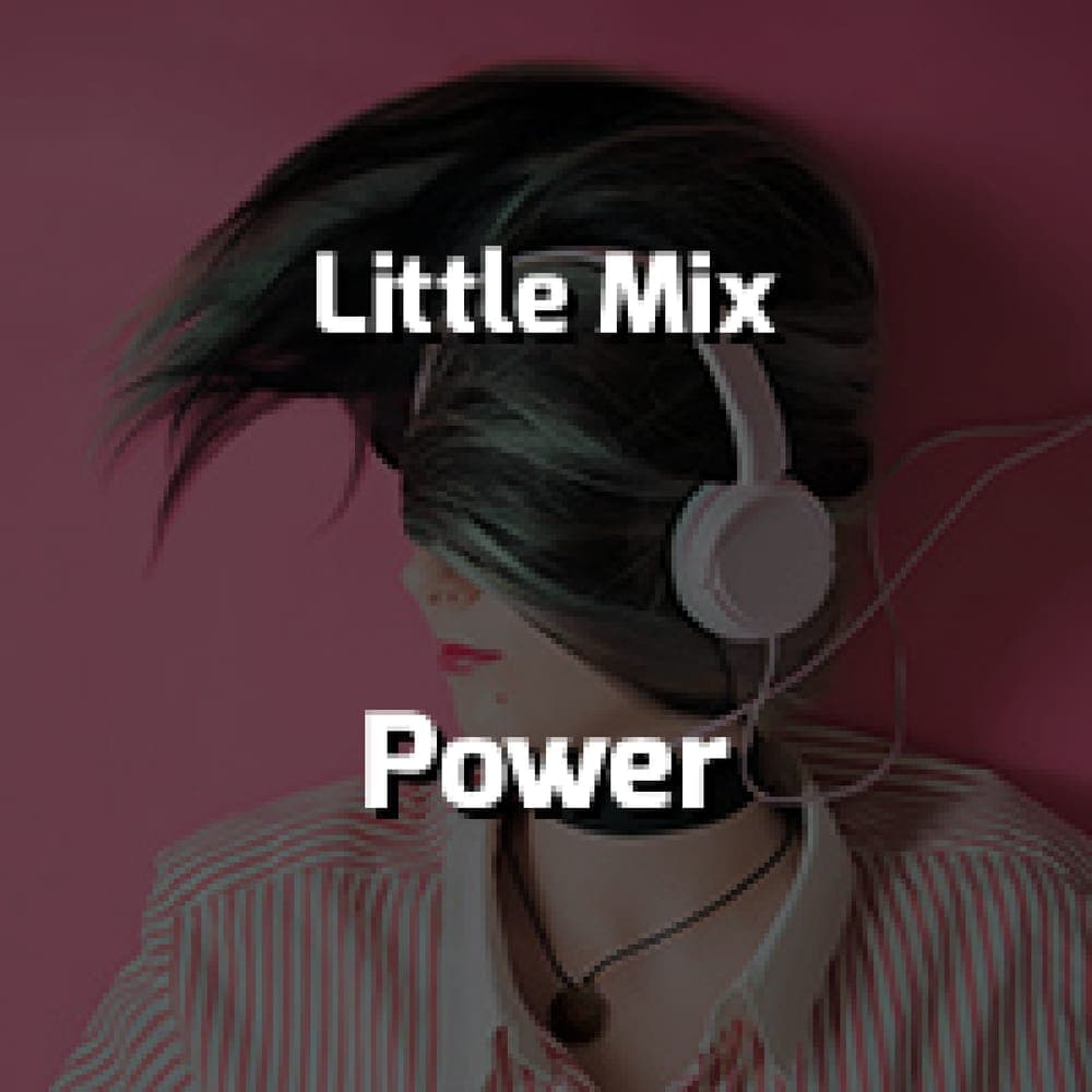 Little Mix - Power