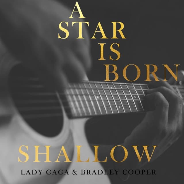 Lady Gaga & Bradley Cooper (A Star is Born) - Shallow (A Star is Born)
