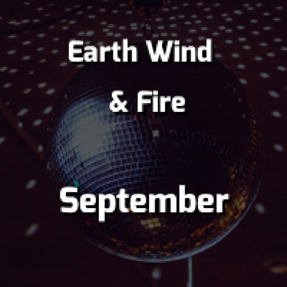 Earth Wind & Fire - September
