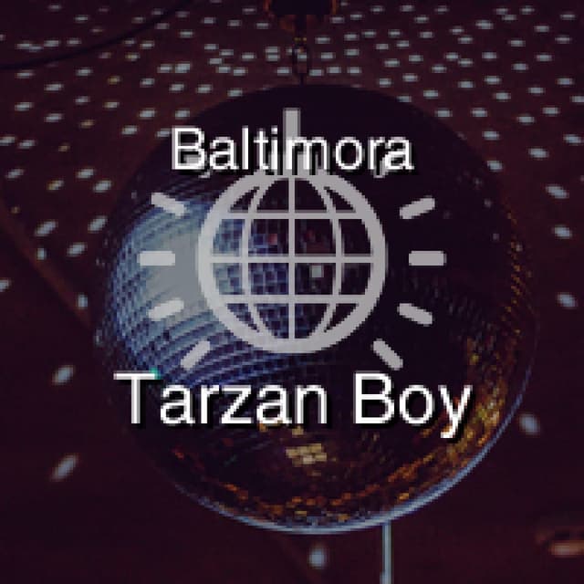 Baltimora - Tarzan Boy
