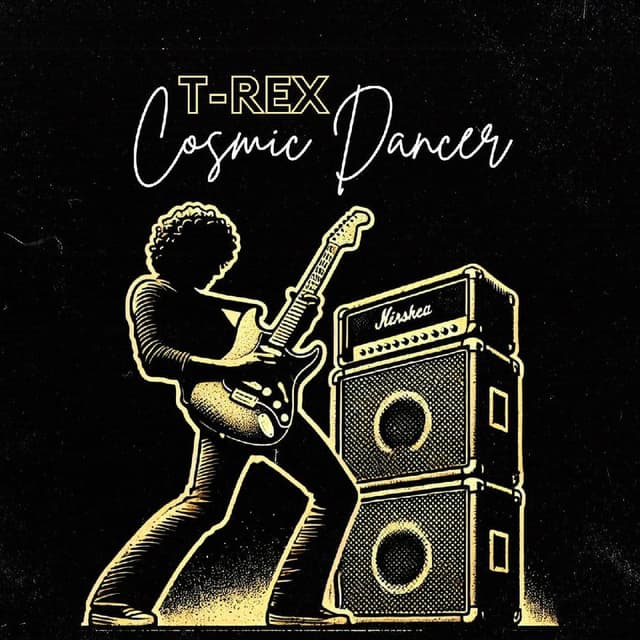 T Rex - Cosmic Dancer