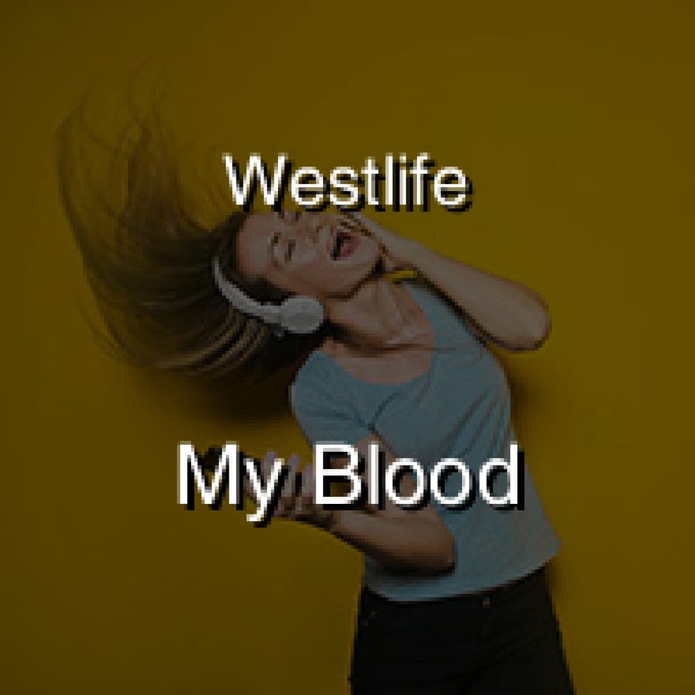 Westlife - My Blood