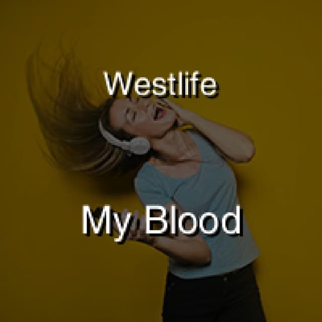 Westlife - My Blood