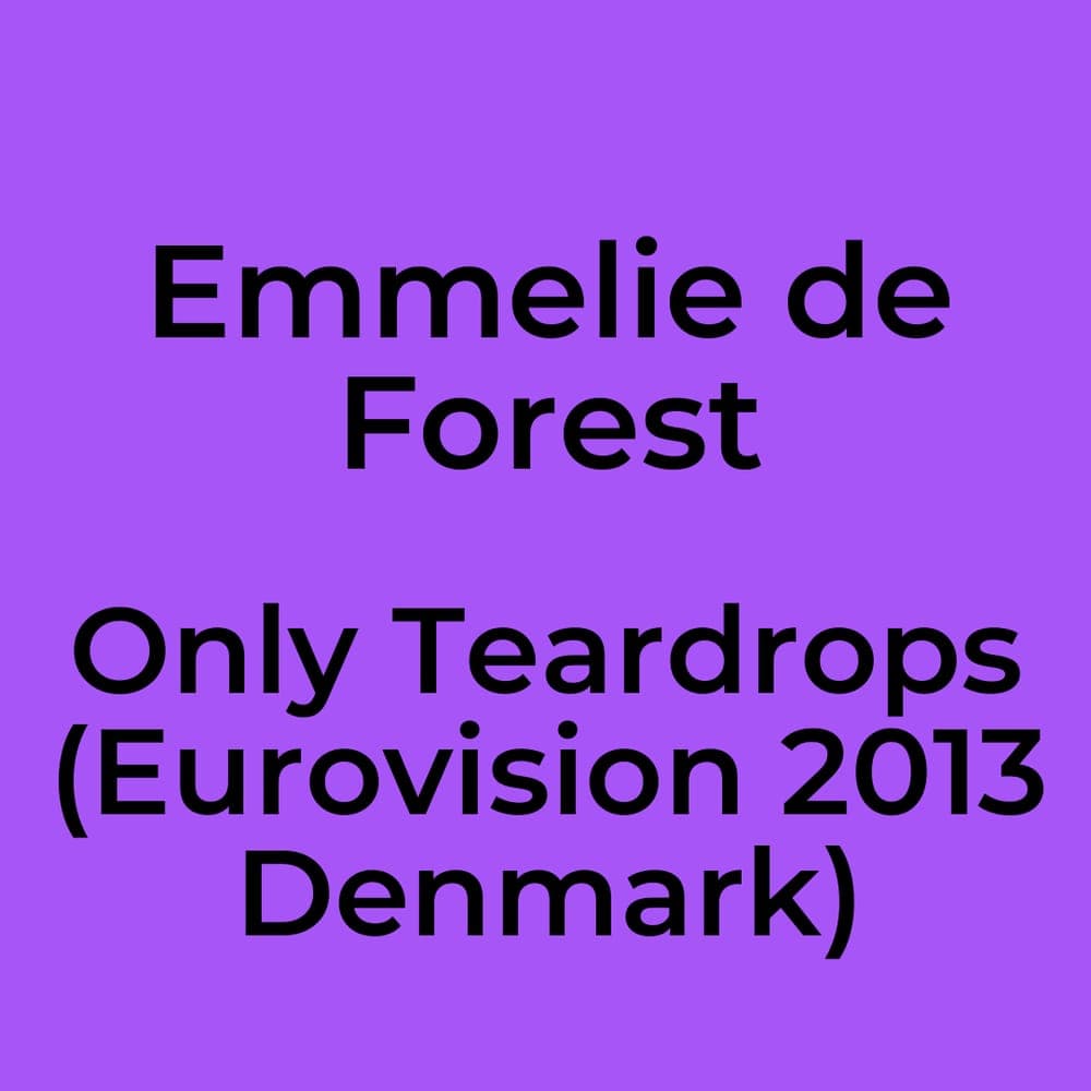 Emmelie de Forest - Only Teardrops (Eurovision 2013 Denmark)