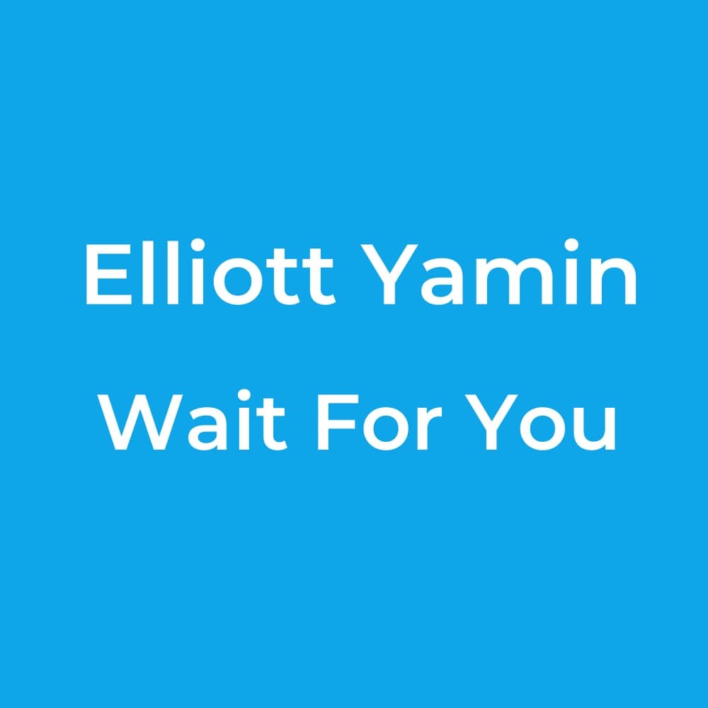 Elliott Yamin - Wait For You