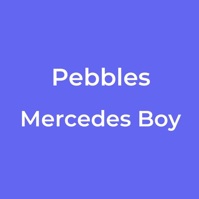 Pebbles - Mercedes Boy