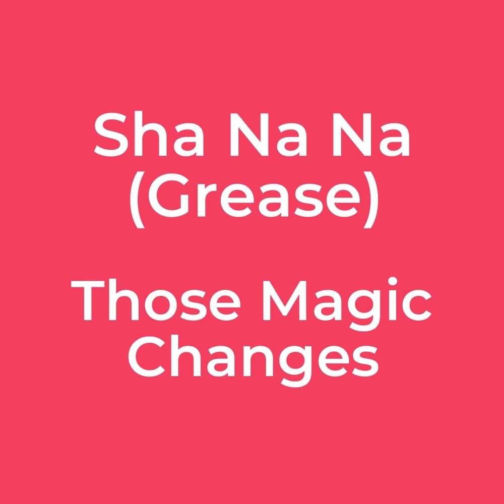 Sha Na Na (Grease) - Those Magic Changes