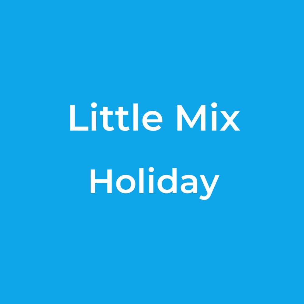 Little Mix - Holiday