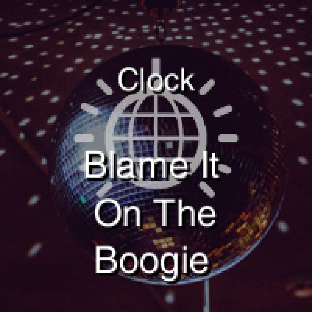 Clock - Blame It On The Boogie