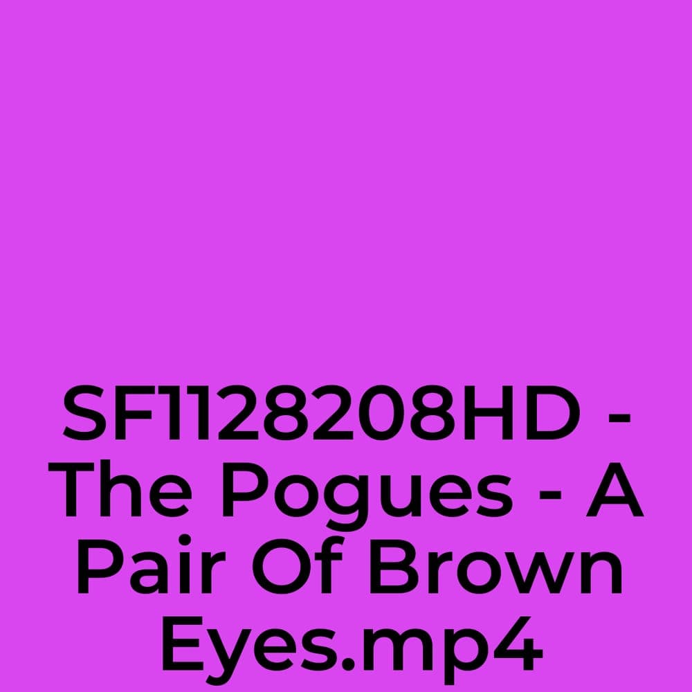 The Pogues - A Pair Of Brown Eyes