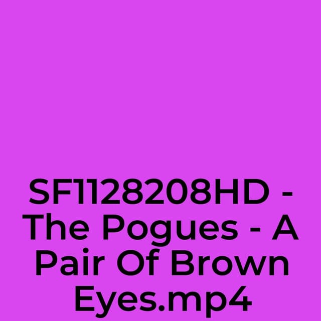 The Pogues - A Pair Of Brown Eyes