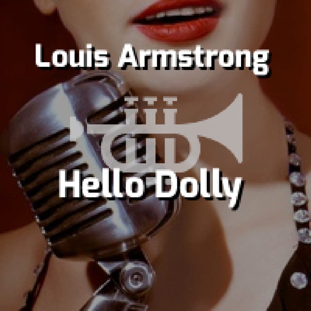 Louis Armstrong - Hello Dolly