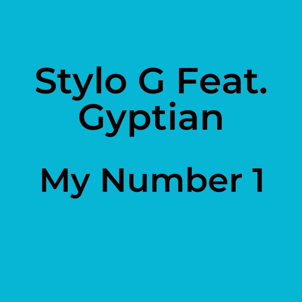 Stylo G Feat. Gyptian - My Number 1