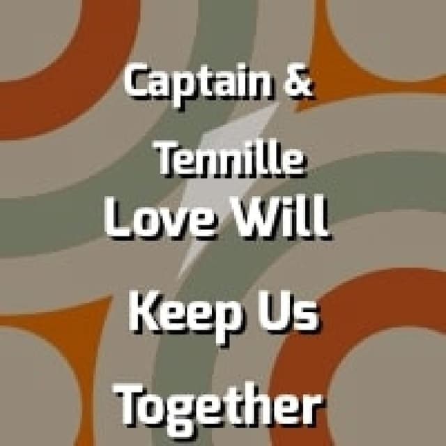 Love Will Keep Us Together