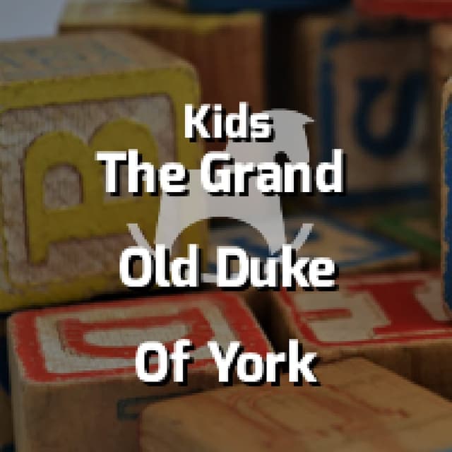The Grand Old Duke Of York