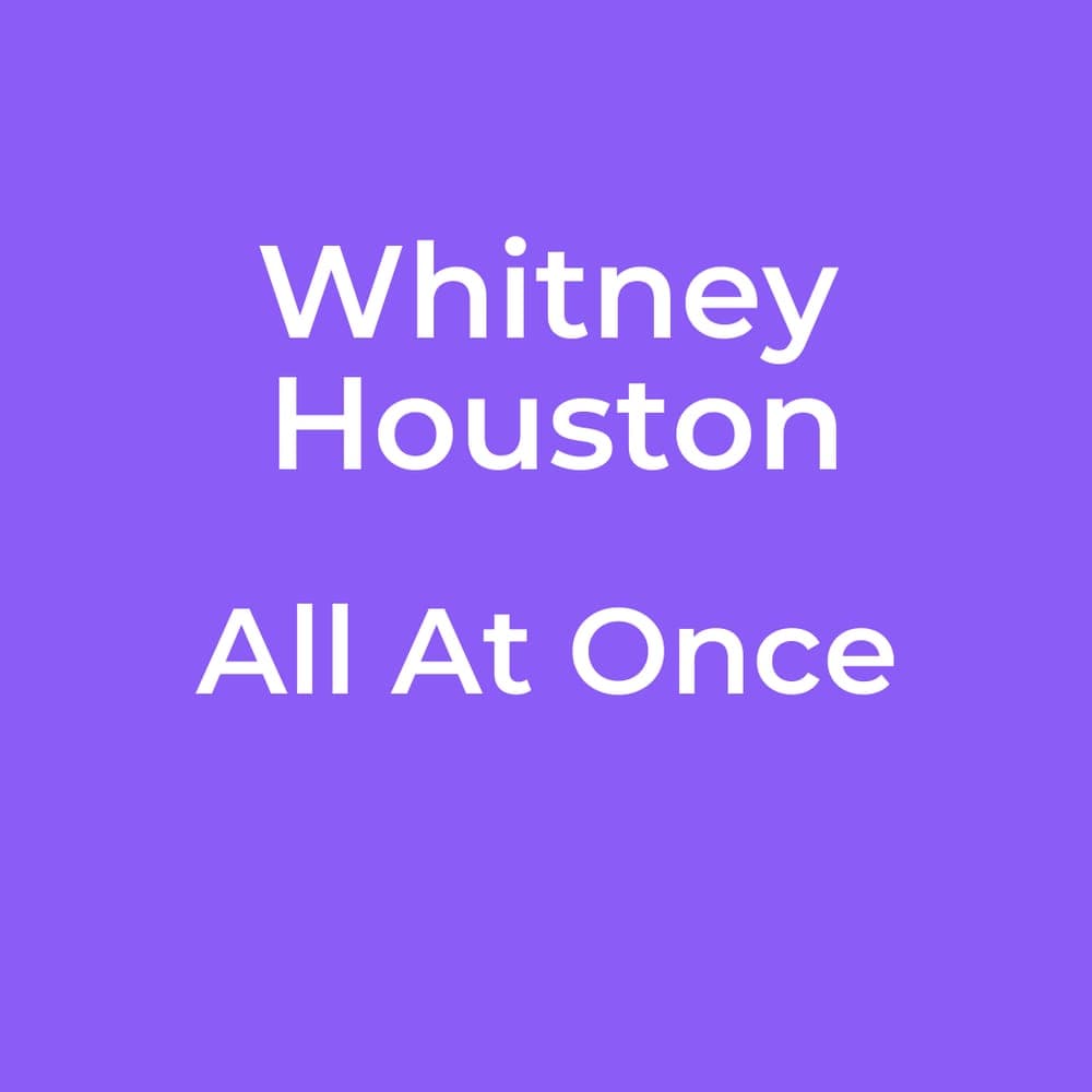 Whitney Houston - All At Once