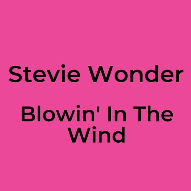 Stevie Wonder - Blowin' In The Wind