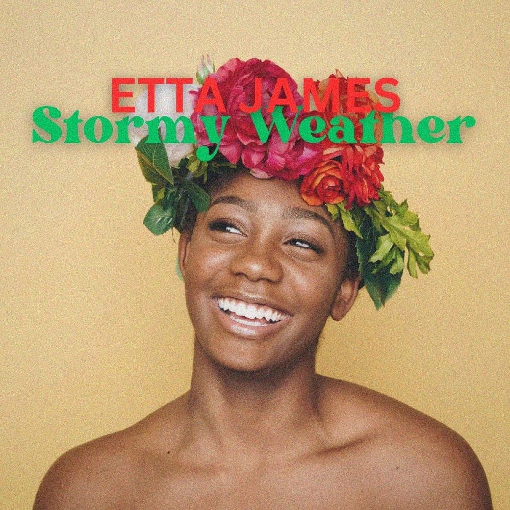 Etta James - Stormy Weather