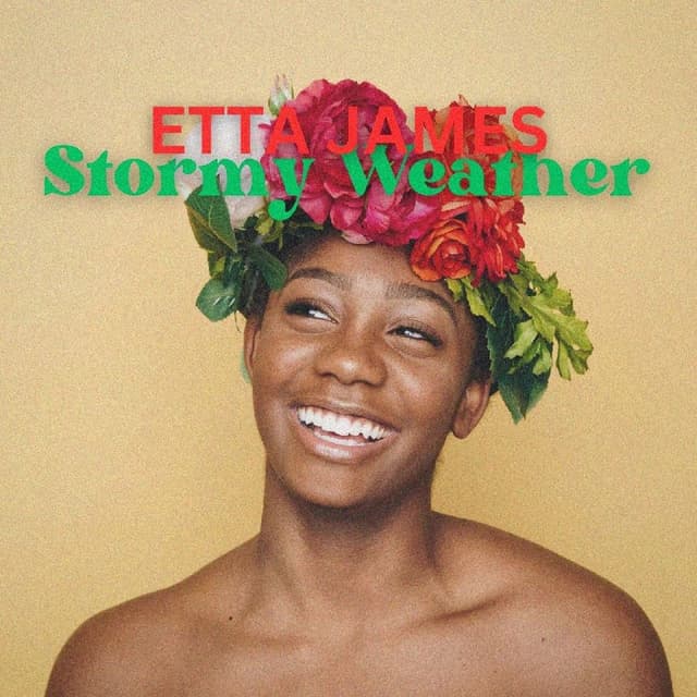 Etta James - Stormy Weather