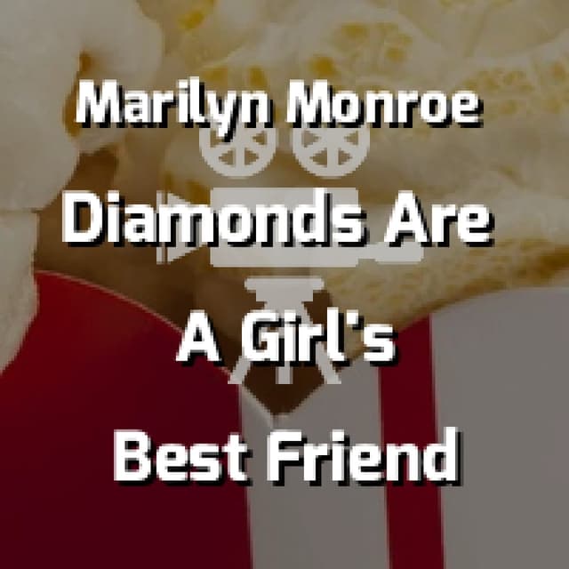 Marilyn Monroe - Diamonds Are A Girl's Best Friend
