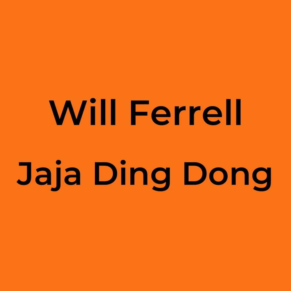 Will Ferrell - Jaja Ding Dong