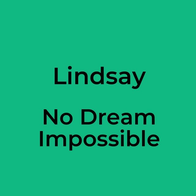 Lindsay - No Dream Impossible