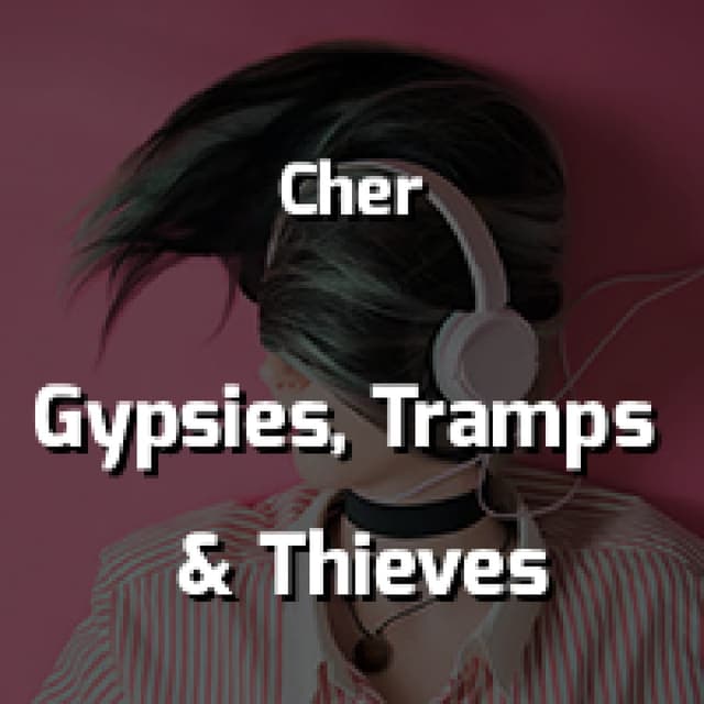 Gypsies, Tramps & Thieves