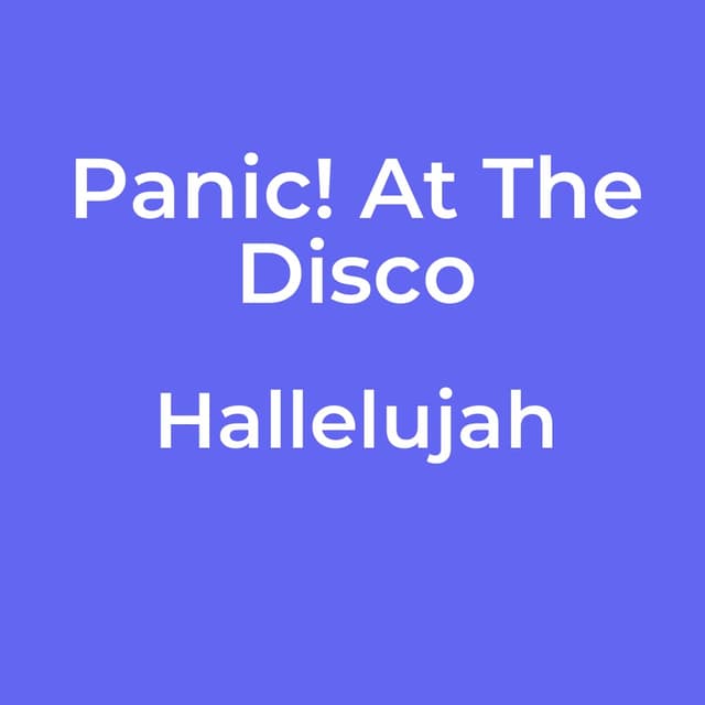 Panic! At The Disco - Hallelujah